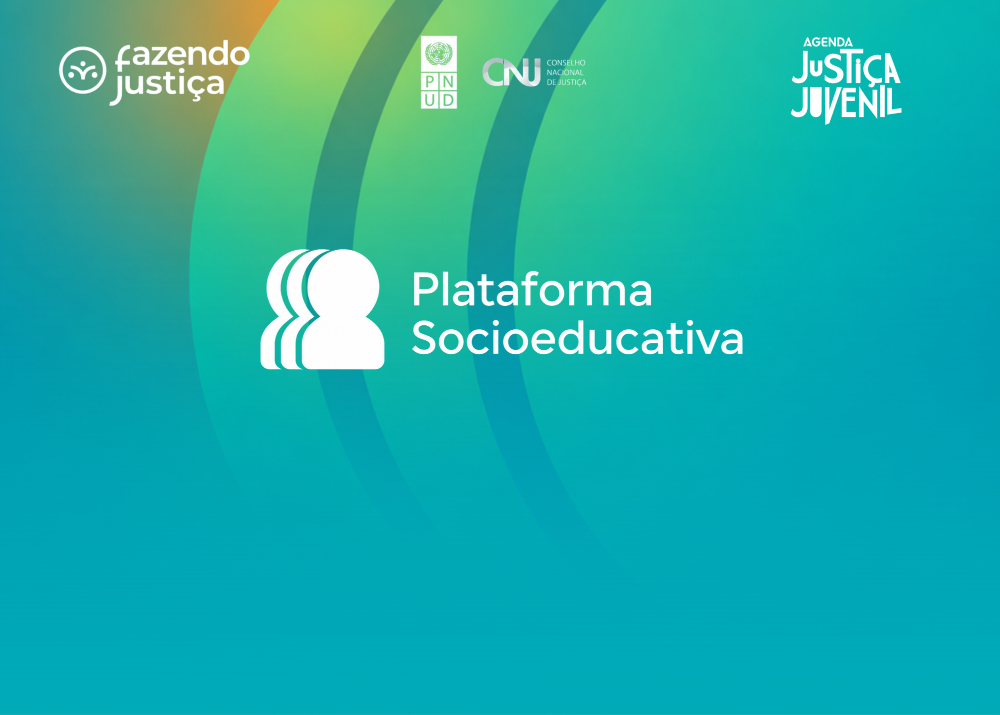 Inscrições abertas: CNJ promove capacitação sobre a Plataforma Socioeducativa